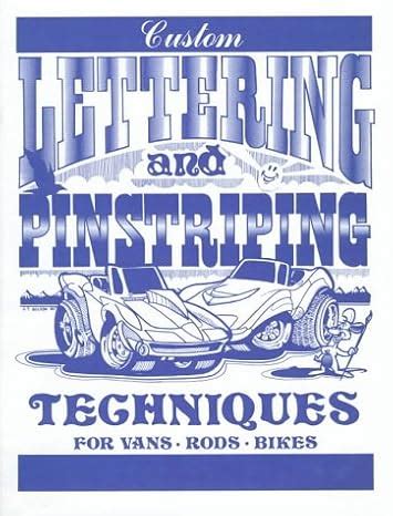 Buy Custom Lettering and Pinstriping Techniques for Vans-Rods-Bikes ...