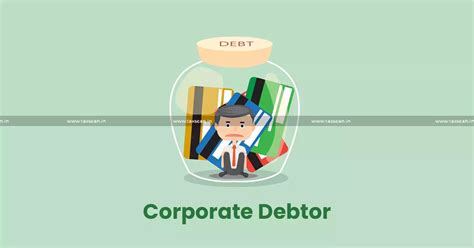 Termination of Concession Agreement does not Discharge Corporate Debtor ...