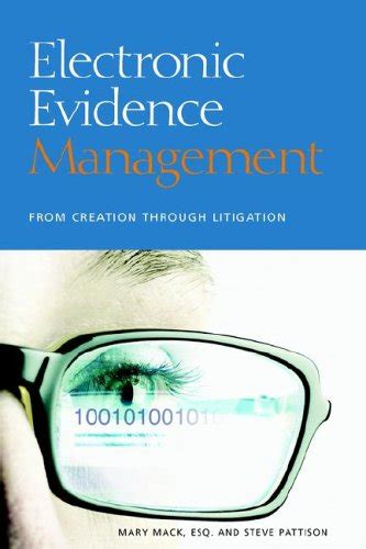 Buy Electronic Evidence Management: From Creation to Litigation Book ...