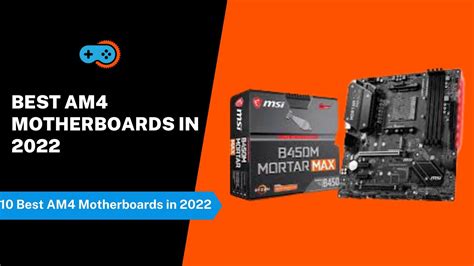 10 Best AM4 Motherboards [2024 Top Products Reviewed]
