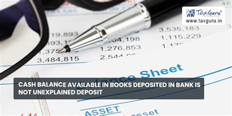 Cash balance available in books deposited in bank is not unexplained ...