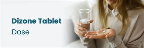 Dizone Tablet: Dosage and Administration Guide