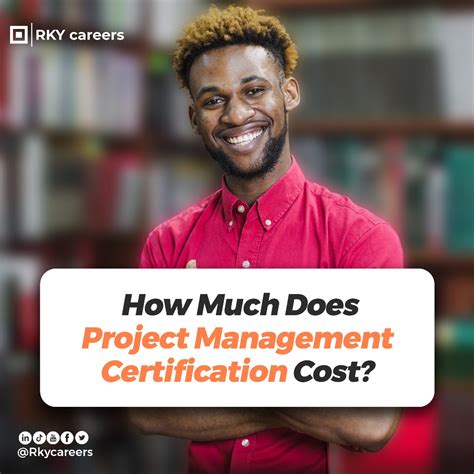 How Much Does Project Management Certification Cost - RKY Careers Blog