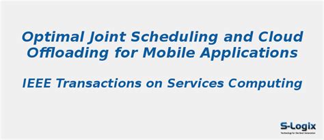 Optimal Joint Scheduling and Cloud Offloading - CloudSim Projects | S-Logix