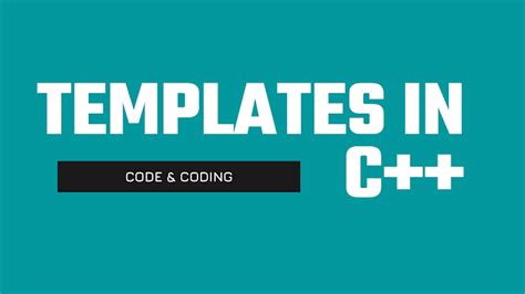 Understanding Templates in C++: A Beginner's Guide