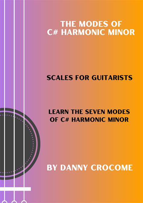 The Modes of C# Harmonic Minor (Scales for Guitarists) by Traditional ...