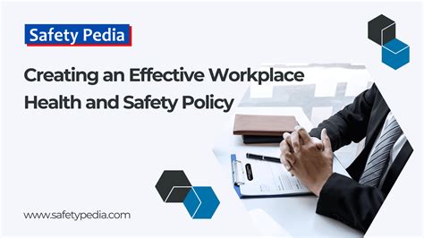 Creating an Effective Workplace Health and Safety Policy - SafetyPedia