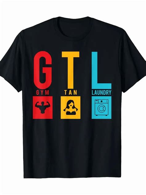 "GTL Gym Tan Laundry" Graphic Tee - 100% Cotton, Short Sleeve, Crew ...
