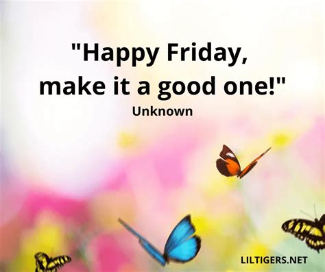 120 Best Friday Quotes to Start the Weekend - Lil Tigers