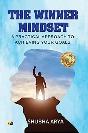 The Winner Mindset: A Practical Approach To Achieving Your Goals ...