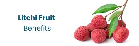 Benefits of Litchi Fruit