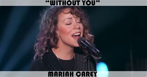 "Without You" Song by Mariah Carey | Music Charts Archive