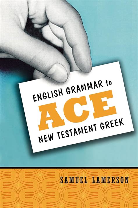 Buy English Grammar To Ace New Testament Greek Book Online at Low ...