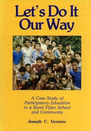 Let's do it our way: A case study of participatory education in a rural ...