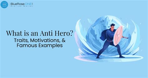 Anti Hero: Traits, Motivations, & Famous Examples
