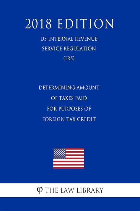 Determining Amount of Taxes Paid for Purposes of Foreign Tax Credit (US ...