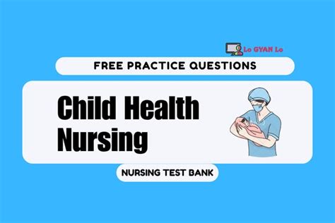 Lo Gyan Lo: Crack AIIMS NORCET: Child Health Nursing Test Series Day 90