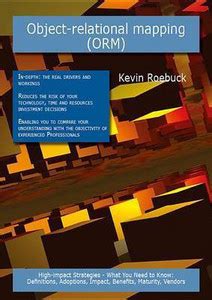 Object-Relational Mapping (Orm): High-Impact Strategies - What You Need ...