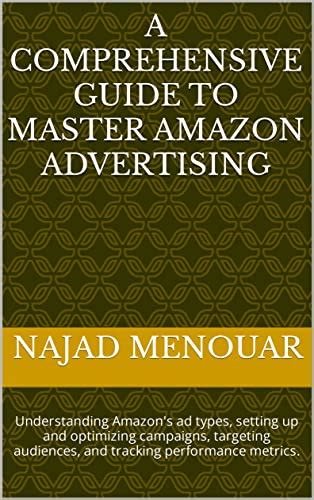 A Comprehensive Guide To Master Amazon Advertising: Understanding ...