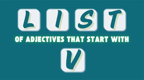 All Common Adjectives That Start With the Letter V