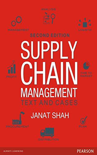 Supply Chain Management 2/e: Text and Cases eBook : Shah Janat: Amazon ...