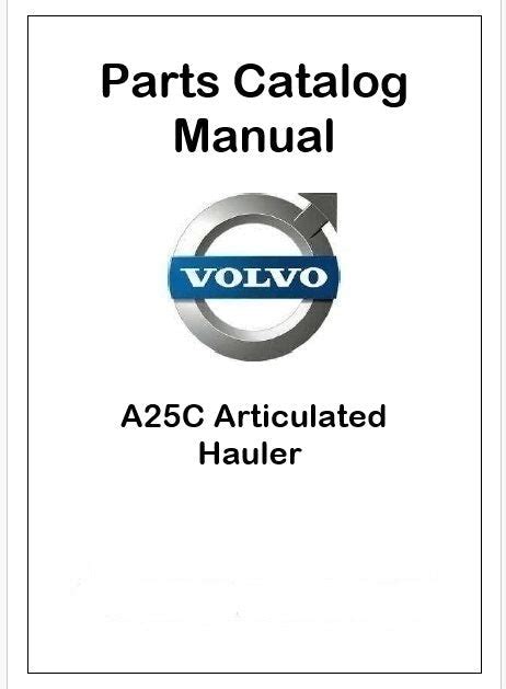 Volvo A25C Articulated Hauler Pdf Parts Catalog Manual – Manualkarts