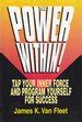 Buy Power Within!: Tap Your Inner Force & Program Yourself for Success ...