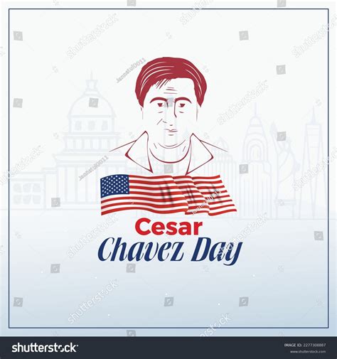 Cesar Chavez Day Usa This Man Stock Vector (Royalty Free) 2277308887 ...