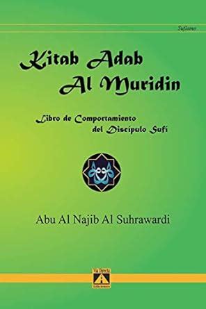 Buy Kitab Adab Al Muridin: Libro del comportamiento del discípulo sufí ...