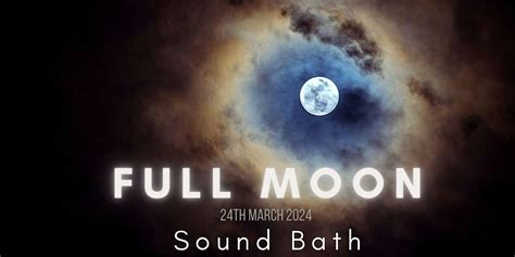 The Sound Therapy Clinic Presents : Resonate Full Moon Experience, An ...