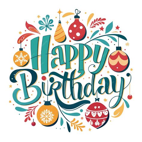 Festive Happy Birthday Greeting with Colorful Ornaments and Floral ...