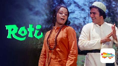 Roti Movie (1974) | Release Date, Cast, Trailer, Songs, Streaming ...