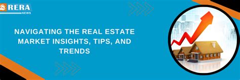 Real Estate Insights Navigating Trends, Tips, and Investments
