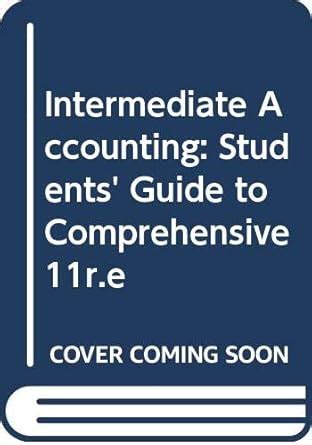 Buy Students' Guide to Comprehensive 11r.e (Intermediate Accounting ...