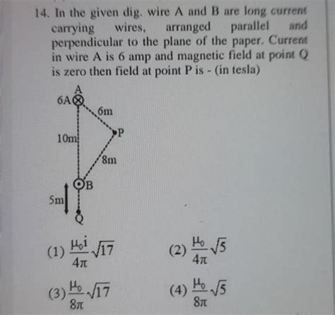 in the fig ,wire A and B are long current carrying wires, arranged ...