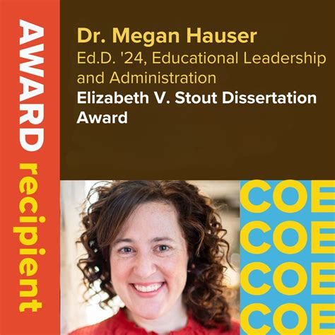 Congratulations to Megan L. Hauser, Ed.D., 2024 Elizabeth V. Stout ...