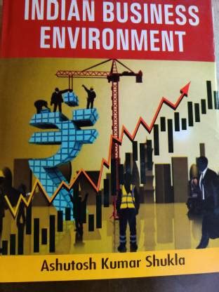 Indian Business Environment: Buy Indian Business Environment by ...