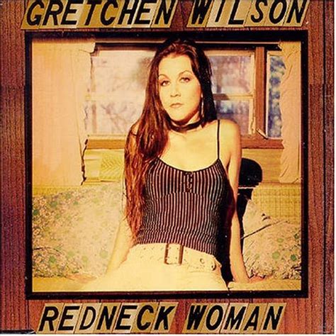 Redneck Woman: Wilson, Gretchen: Amazon.in: Music}