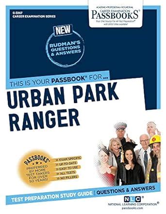 Urban Park Ranger (C-3267): Passbooks Study Guide (Volume 3267) (Career ...