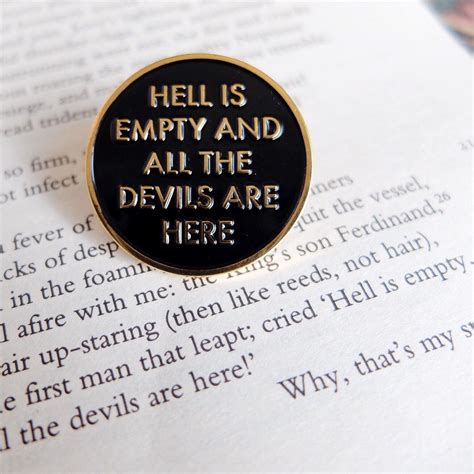 Hell is empty and all the devils are here pin badge. Shakespeare The ...