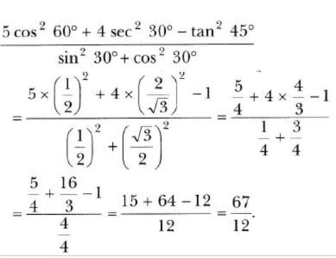 5cos2 60°+4 sec2 30°-tan2 45° ÷sin2 30° + sin2 60° - Brainly.in