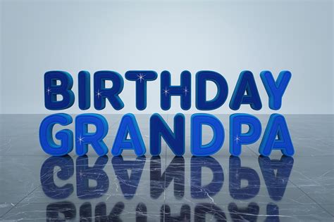 Free Download Happy Birthday Grandpa 3D Text