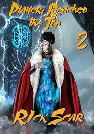 Player Reached the Top. LitRPG Series. Book II eBook : Scar, Rick ...