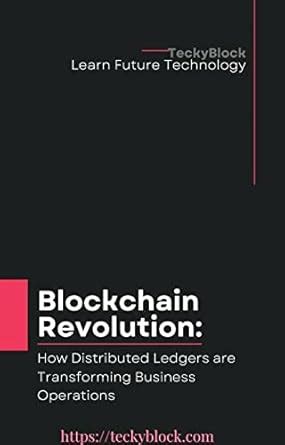 Blockchain Revolution: How Distributed Ledgers are Transforming ...