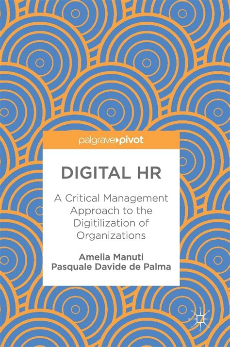 Buy Digital HR: A Critical Management Approach to the Digitilization of ...