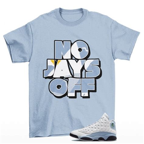 Jay All Day Shirt to Match Jordan Retro 13 Blue Grey - Etsy