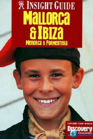 Buy Insight Guide Mallorca and Ibiza Menorca: Menorca & Formentera ...