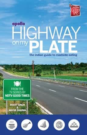 Highway on my Plate: The indian guide to roadside eating eBook : Singh ...