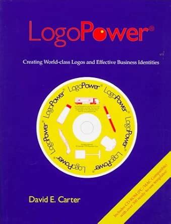 Buy Logopower: Creating World Class Logos and Effective Identities (The ...