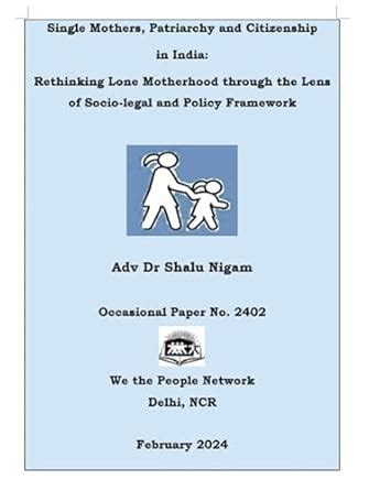 Single Mothers, Patriarchy and Citizenship in India: Rethinking Lone ...